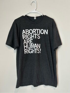 Abortion Rights Are Human Rights! XL Dark Gray and White T-shirt